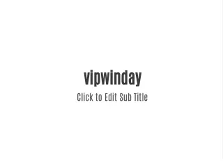 vipwinday
