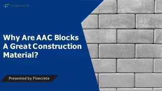 Why Are AAC Blocks A Great Construction Material?