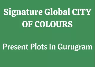 Signature Global CITY OF COLOURS E-Brochure