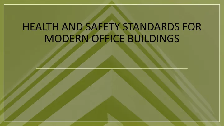 health and safety standards for modern office buildings