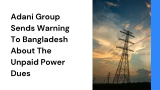 Adani Group Sends Warning To Bangladesh About The Unpaid Power Dues