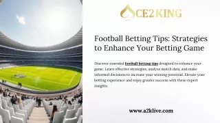 Football Betting Tips Strategies to Enhance Your Betting Game