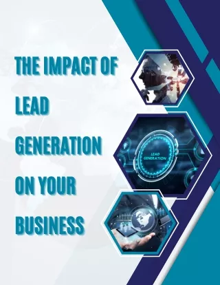 The Impact of Lead Generation on Your Business