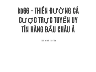 ko66 thi n ng c c c tr c tuy n uy t n h ng u ch u