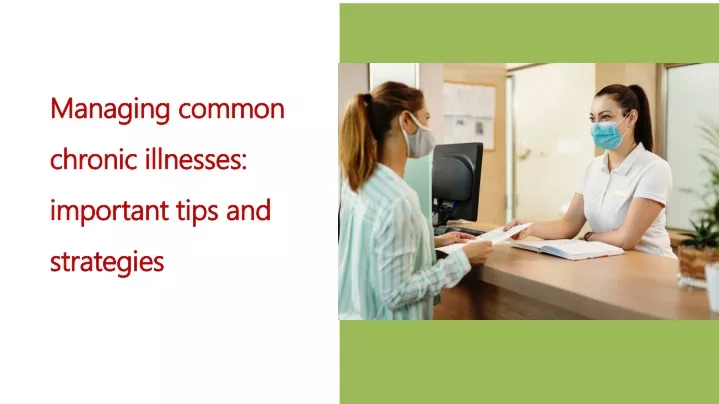 managing common chronic illnesses important tips