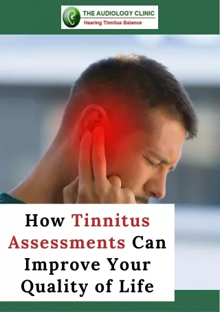 How Tinnitus Assessments Can Improve Your Quality of Life