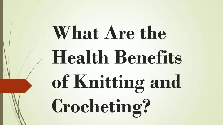 what are the health benefits of knitting and crocheting