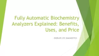 Fully Automatic Biochemistry Analyzers Explained