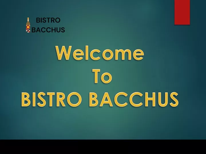 welcome to bistro bacchus