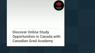 Discover Online Study Opportunities in Canada with Canadian Grad Academy