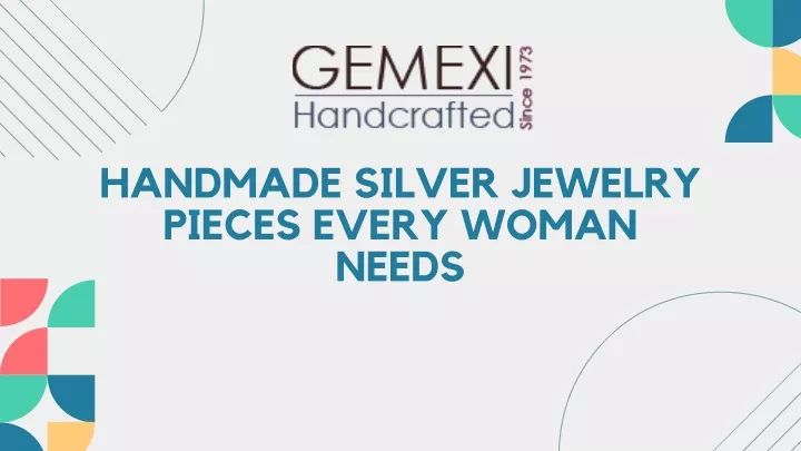 handmade silver jewelry pieces every woman needs