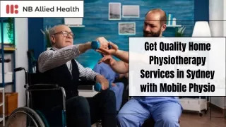 Get Quality Home Physiotherapy Services in Sydney with Mobile Physio