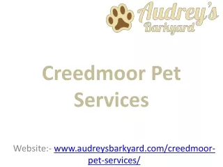 Trusted Creedmoor Pet Services – Audrey’s Barkyard