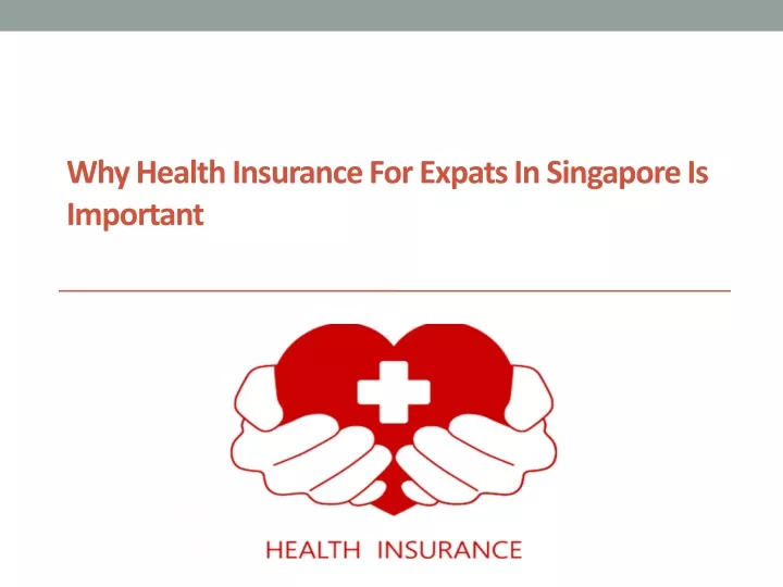 why health insurance for expats in singapore is important