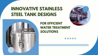 Reliable Manufacturing Solutions for Tanks