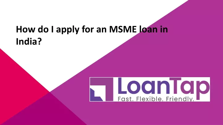 how do i apply for an msme loan in india