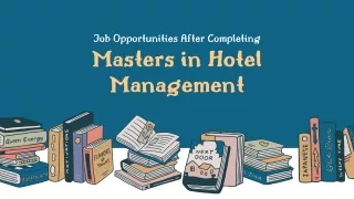 Job Opportunities After Completing a Masters in Hotel Management