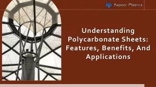 Understanding Polycarbonate Sheets: Features, Benefits, and Applications