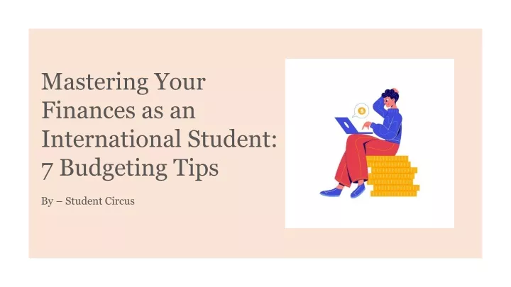 mastering your finances as an international student 7 budgeting tips