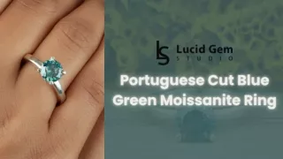 Portuguese Cut Blue Green Moissanite Ring