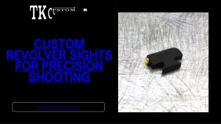 custom revolver sights for precision shooting