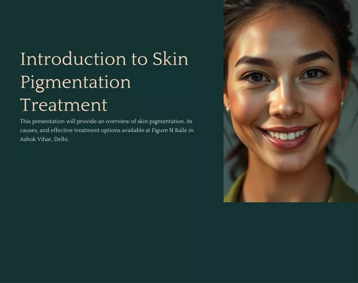 introduction to skin pigmentation treatment this