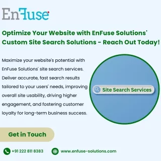 Optimize Your Website with EnFuse Solutions' Custom Site Search Solutions - Reach Out Today!