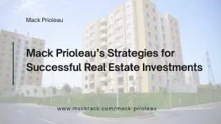 Transforming Investments: Mack Prioleau’s Real Estate Strategies