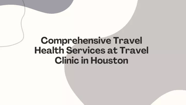 comprehensive travel health services at travel