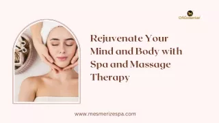 Rejuvenate Your Mind and Body with Spa and Massage Therapy