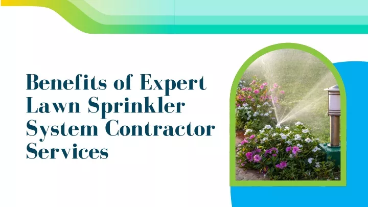 benefits of expert lawn sprinkler system