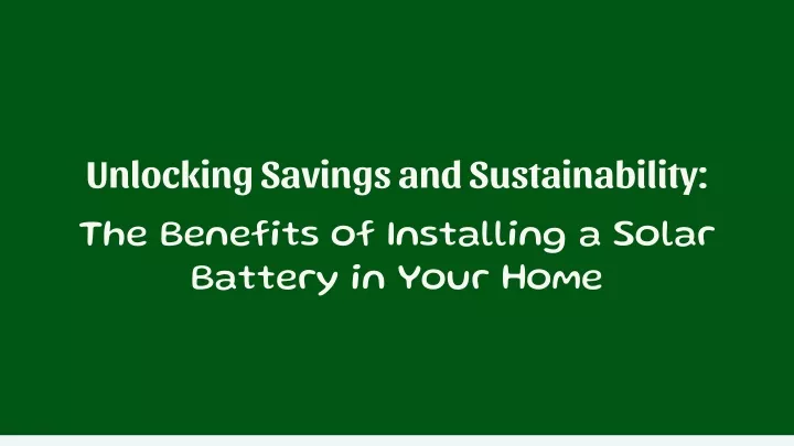 unlocking savings and sustainability