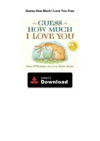 Guess How Much I Love You Free
