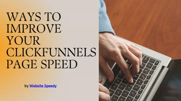 ways to improve your clickfunnels page speed