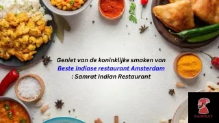 Authentieke Indiase keuken in Amsterdam | Samrat Indian Restaurant