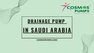 Drainage Pump in Saudi Arabia- cosmos pumps