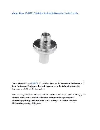 Market Forge 97-5072 2_ Stainless Steel kettle Bonnet for 2 valve PartsFe