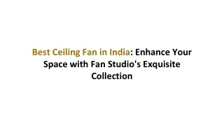 Best Ceiling Fan in India Enhance Your Space with Fan Studio's top Collection