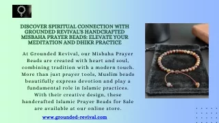 Discover Spiritual Connection with Grounded Revival's Handcrafted Misbaha Prayer Beads Elevate Your Meditation and Dhikr