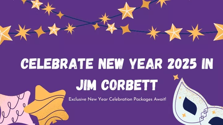 celebrate new year 2025 in jim corbett