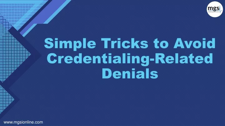 simple tricks to avoid credentialing related denials