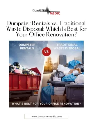 Choosing Between Dumpster Rentals and Traditional Waste Disposal for Your Office Renovation