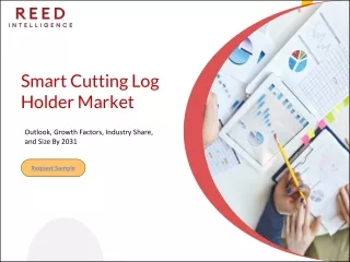 Smart Cutting Log Holder Market