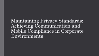 maintaining privacy standards achieving