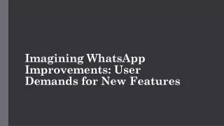 imagining whatsapp improvements user demands