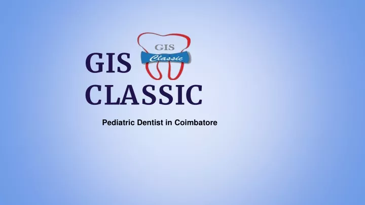 gis classic