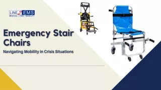 Comprehensive Guide to Emergency Stair Chairs for EMS and Evacuations
