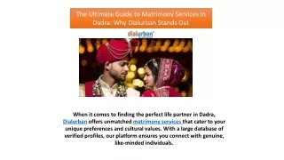 The Ultimate Guide to Matrimony Services in Dadra Why Dialurban Stands Out