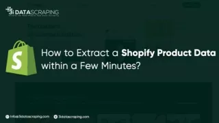 How to Extract a Shopify Product Data within a Few Minutes