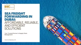 Sea Freight Forwarding in Dubai Affordable, Reliable, and Efficient Solutions